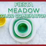 Fiesta Dinnerware Meadow Color Combinations & Ideas - 2019 Color of the Year